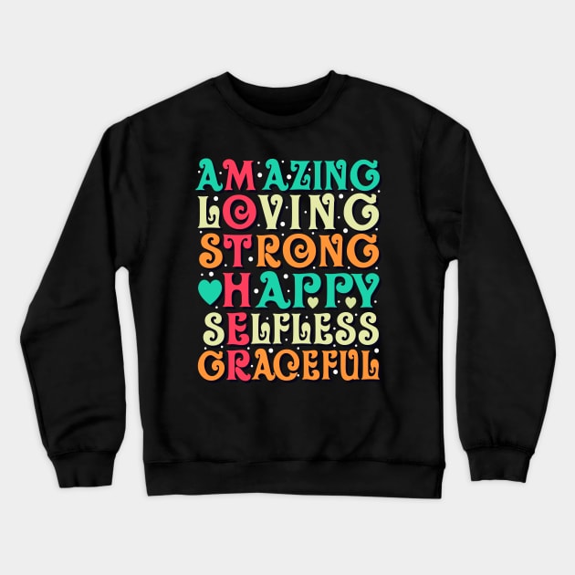 Amazing Mother Love Inspirational Mom Quote Crewneck Sweatshirt by Foxxy Merch